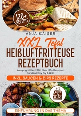 XXL Tefal Heißluftfritteuse Rezeptbuch -  Anja Kaiser