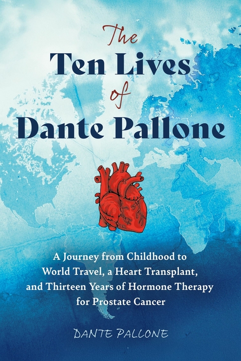 Ten Lives of Dante Pallone -  Dante Pallone