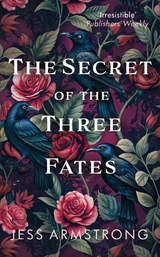 The Secret of the Three Fates -  Jess Armstrong