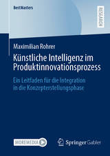 Künstliche Intelligenz im Produktinnovationsprozess - Maximilian Rohrer