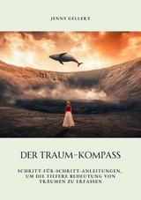 Der Traum-Kompass -  Jenny Gellert