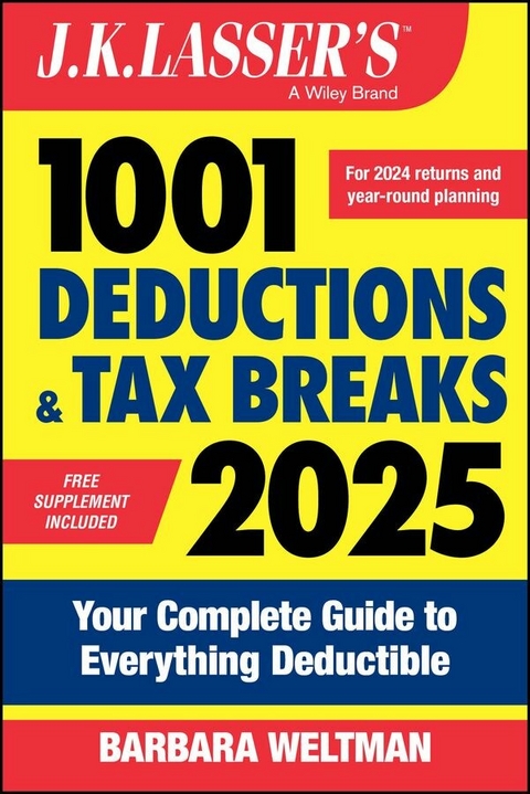 J.K. Lasser's 1001 Deductions & Tax Breaks 2025 -  Barbara Weltman