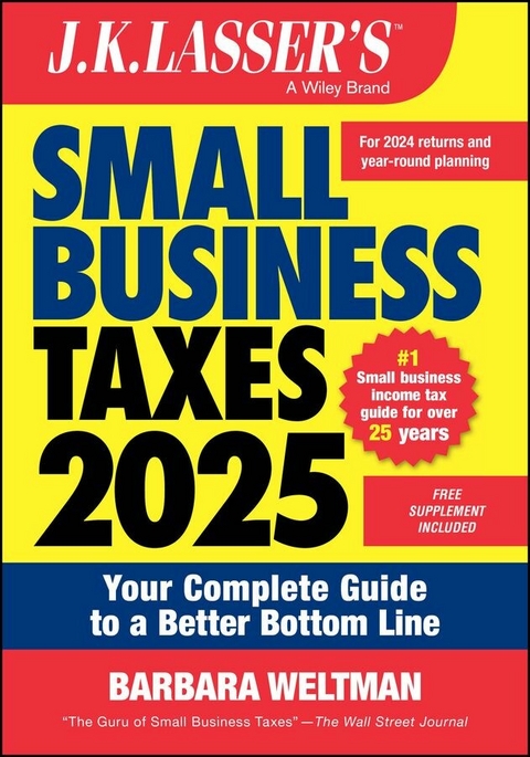 J.K. Lasser's Small Business Taxes 2025 - Barbara Weltman