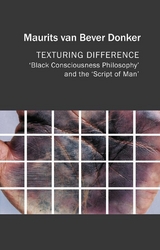 Texturing Difference -  Maurits van Bever Donker