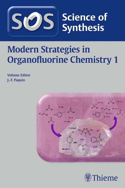 Science of Synthesis: Modern Strategies in Organofluorine Chemistry 1 - 