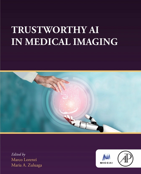 Trustworthy AI in Medical Imaging - 