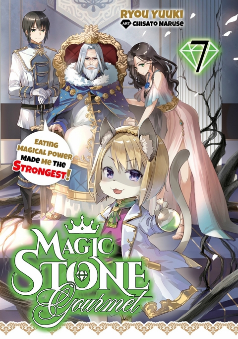 Magic Stone Gourmet: Eating Magical Power Made Me the Strongest Volume 7 (Light Novel) -  Ryou Yuuki