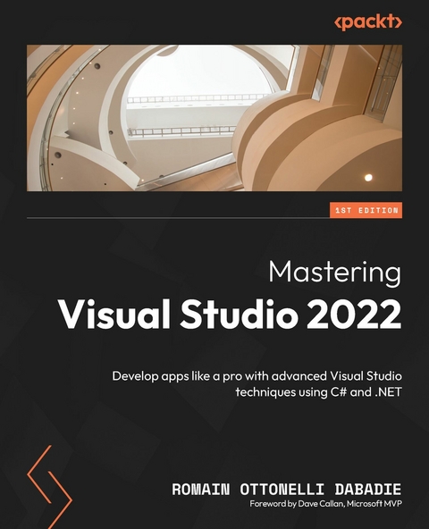 Mastering Visual Studio 2022 -  Romain Ottonelli Dabadie