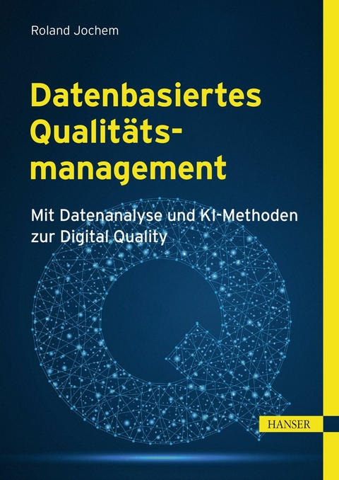 Datenbasiertes Qualitätsmanagement - 