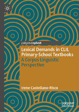 Lexical Demands in CLIL Primary-School Textbooks - Irene Castellano-Risco