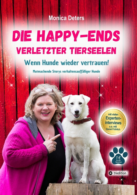 DIE HAPPY-ENDS VERLETZTER TIERSEELEN -  Monica Deters