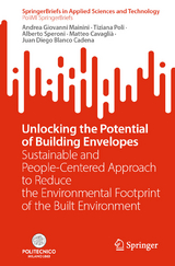 Unlocking the Potential of Building Envelopes - Andrea Giovanni Mainini, Tiziana Poli, Alberto Speroni, Matteo Cavaglià, Juan Diego Blanco Cadena