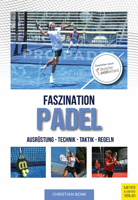 Faszination Padel -  Christian Bonk