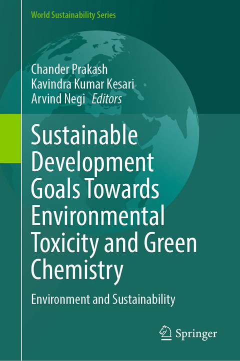 Sustainable Development Goals Towards Environmental Toxicity and Green Chemistry - 