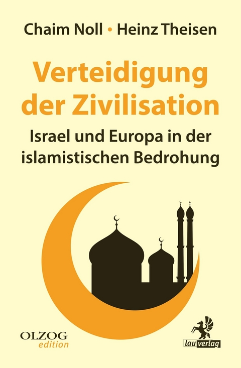 Verteidigung der Zivilisation - Chaim Noll, Heinz Theisen