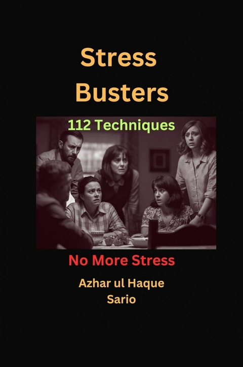 Stress Busters - Azhar Ul Haque Sario