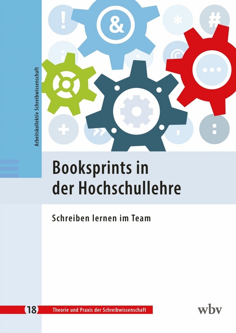 Booksprints in der Hochschullehre -  Arbeitskollektiv Schreibwissenschaft