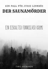 Der Saunamörder - Timo Nieminen