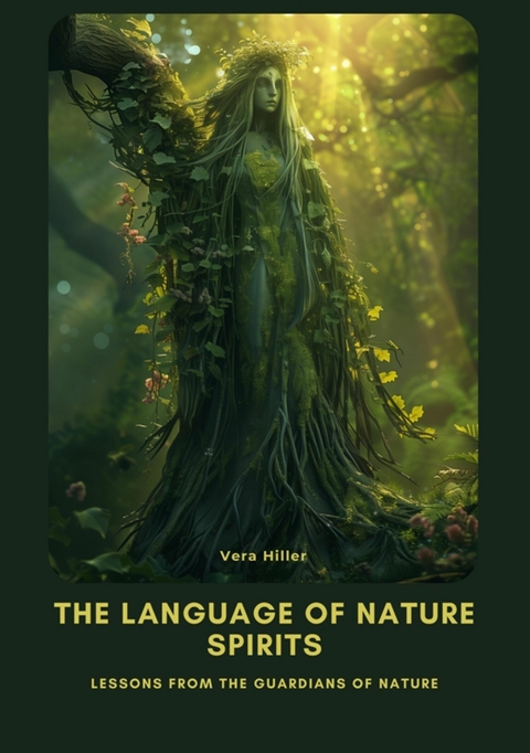 The Language of Nature Spirits -  Vera Hiller