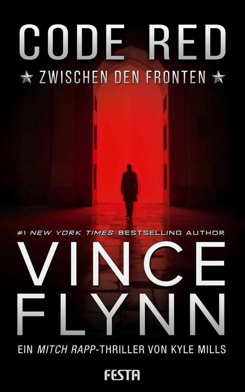 Code Red - Zwischen den Fronten -  Vince Flynn,  Kyle Mills