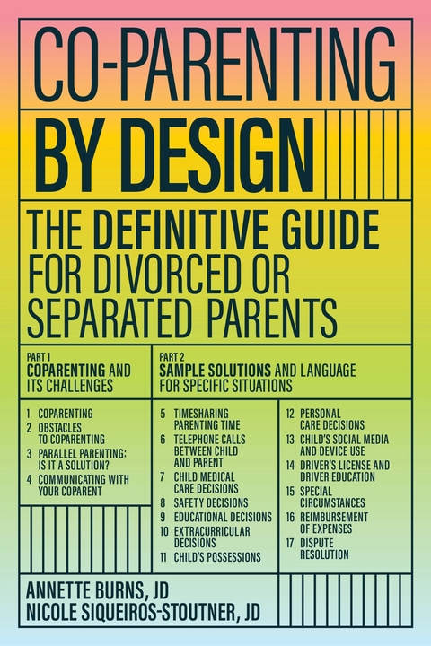 Co-parenting by Design -  Annette Burns,  Nicole Siqueiros-Stoutner