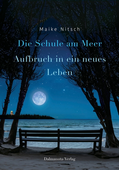 Die Schule am Meer -  Maike Nitsch