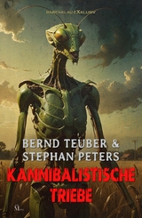 Kannibalistische Triebe - Bernd Teuber, Stephan Peters