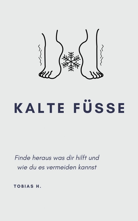 Kalte Füße - Tobias Hopfmüller