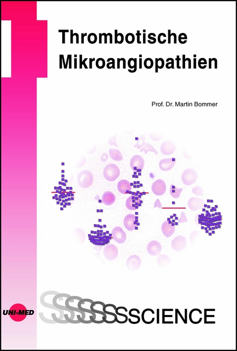 Thrombotische Mikroangiopathien -  Martin Bommer