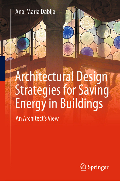 Architectural Design Strategies for Saving Energy in Buildings -  Ana-Maria Dabija