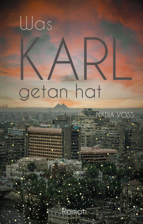 Was Karl getan hat - Nadia Voß