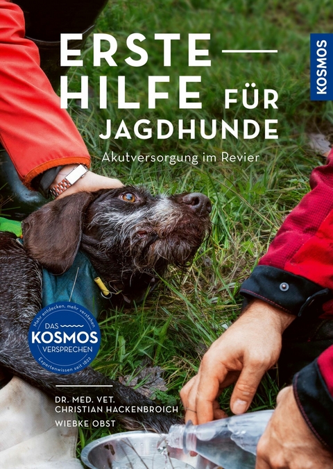 Erste Hilfe für Jagdhunde - Christian Hackenbroich, Wiebke Obst