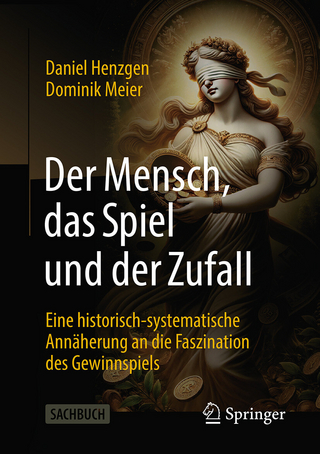 Der Mensch, das Spiel und der Zufall - Daniel Henzgen; Dominik Meier