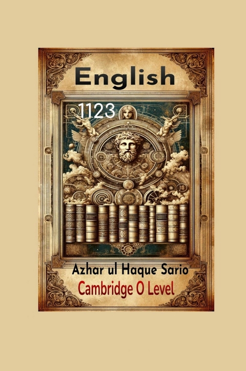 Cambridge O Level English 1123 - Azhar Ul Haque Sario