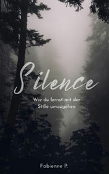 Silence - Fabienne P.