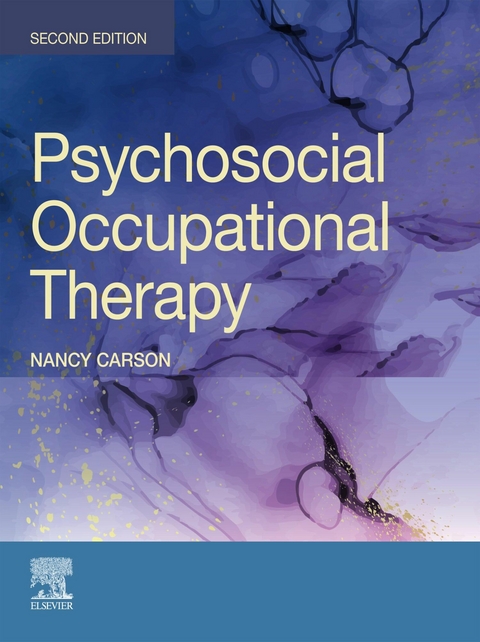 Psychosocial Occupational Therapy - E-BOOK -  Nancy Carson