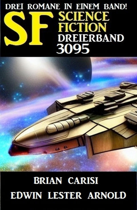 Science Fiction Dreierband 3095 -  Brian Carisi,  Edwin Lester Arnold