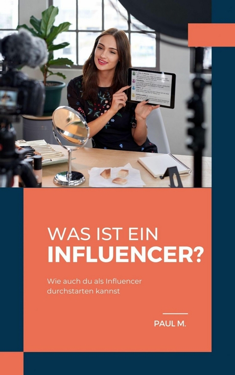 Was ist ein Influencer? - Paul M.