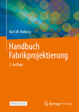 Handbuch Fabrikprojektierung - Kurt W. Helbing