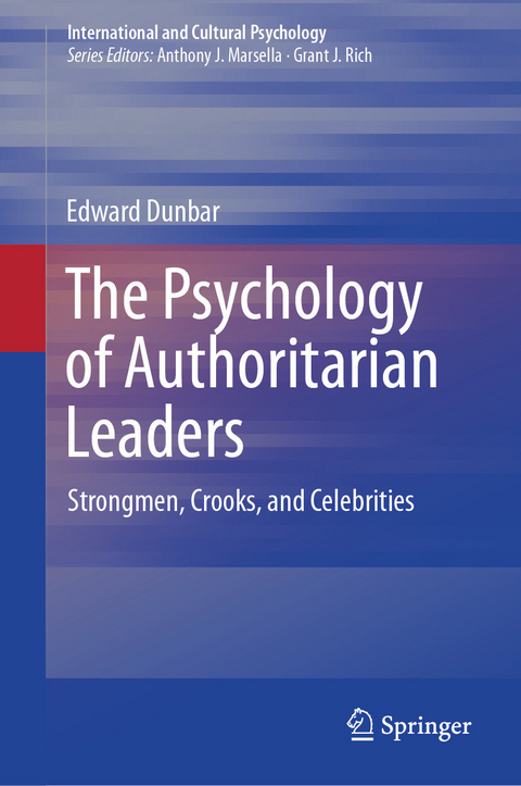 The Psychology of Authoritarian Leaders -  Edward Dunbar