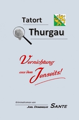 Tatort Thurgau - Joel Dominique Sante