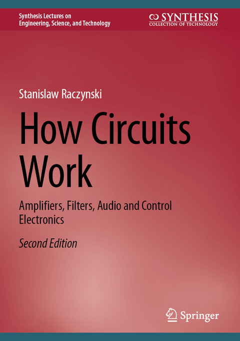 How Circuits Work -  Stanislaw Raczynski