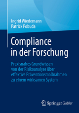 Compliance in der Forschung - Ingrid Wiedemann, Patrick Pobuda