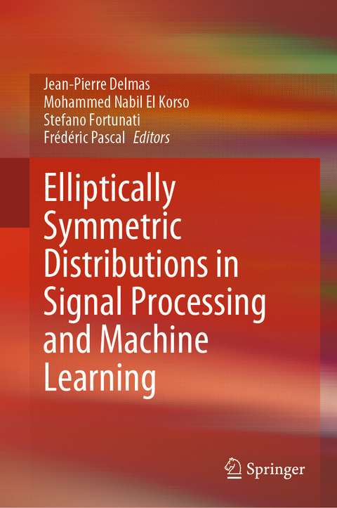 Elliptically Symmetric Distributions in Signal Processing and Machine Learning - 