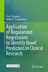 Application of Regularized Regressions to Identify Novel Predictors in Clinical Research -  Ton J. Cleophas,  Aeilko H. Zwinderman