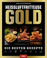 Heißluftfritteuse Gold -  Antje Watermann