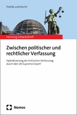 Zwischen politischer und rechtlicher Verfassung -  Henning Schäckelhoff