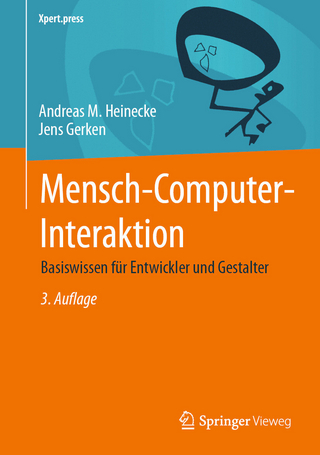 Mensch-Computer-Interaktion - Andreas M. Heinecke; Jens Gerken