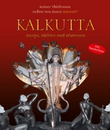 Kalkutta - Durga, Dichter und Dämonen - Rainer Thielmann