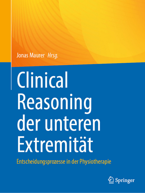 Clinical Reasoning der unteren Extremität - 